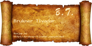 Brukner Tivadar névjegykártya